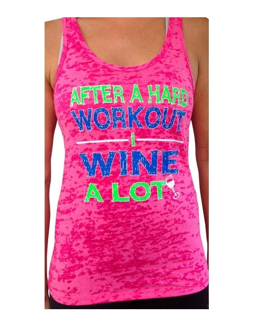 After a Hard Workout I Wine Alot Women's Tank
